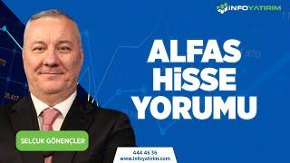 Selçuk Gönençler'den ALFAS Hisse Yorumu | 15 Haziran 2023 Tarihli Yayından | İnfo Yatırım