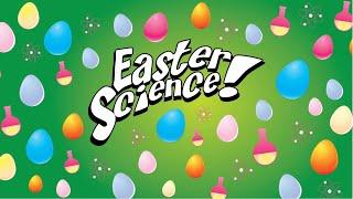 Easter Science  - Week 5 - SHARE!