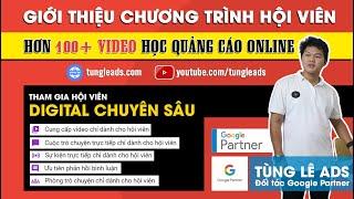 Giới Thiệu Chương Trình Hội Viên Chuyên Sâu và Cách Đăng Ký Tham Gia | Tùng Lê Ads