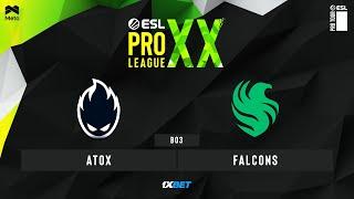 ATOX vs FALCONS - EPL S20 - Group stage - BO3 - MN cast