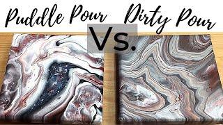 Fluid Acrylic Painting - Puddle Pour vs. Dirty Pour