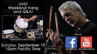 Dave Weckl Weekend Hang: Drum Tuning (9/19/21)