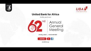 United Bank for Africa Plc. 62nd Annual General Meeting