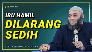 Ibu Hamil Dilarang Sedih - dr. Zaidul Akbar Official