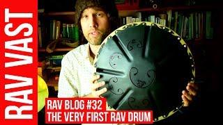 How does the very first RAV drum sound? RAV Vast Blog #32