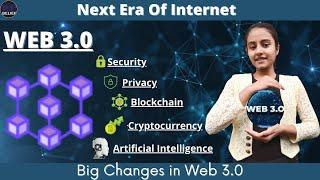 What is Web 3.0 || NEXT ERA OF INTERNET ||WPBELIEF