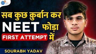 NEET के लिए खुद को Focused रखा | Best NEET 2025 Motivation @SourabhMBBS1118 @JoshTalksNEET1