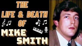 The Life & Death of Dave Clark Five's MIKE SMITH