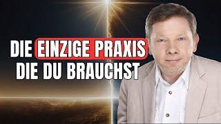 Diese EINE spirituelle Übung verändert ALLES | Eckhart Tolle