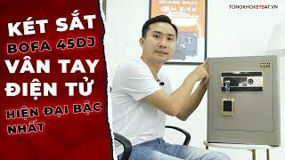 Két sắt nhập khẩu vân tay điện tử NGON nhất trong tầm giá - Đánh giá chi tiết mã két sắt Bofa 45 DJ