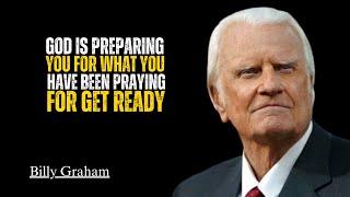 "God Is Preparing You in Silence — Your Prayer Is Being Answered" Billy Graham '" Motivation Speech