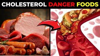 High Cholesterol? Avoid These 7 Foods Now!