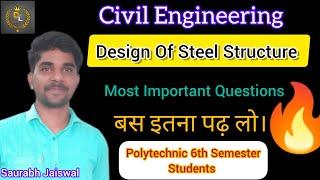 DSS(Design of Steel Structure) || Most important questions || Civil Engineering 6th Semester ||