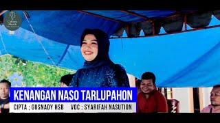 Kenangan Naso Tarlupahon - Syarifah Nasution (Live Show)