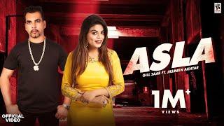 Asla (Full Video) | Gill Saab Ft Jasmeen Akhtar | Sarab Kang | New Punjabi Song  2020 | Amar Audio
