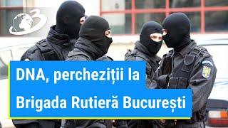 Percheziții DNA la Brigada Rutieră a Capitalei și la secția de Poliție Sector 1