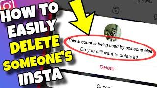 (NEW TRICK) How To Delete Someone Else's Instagram Account *actually works