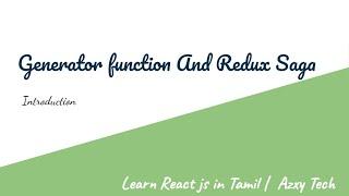 27) Intro to Redux Saga and Generator funcitons - Learn React js in Tamil