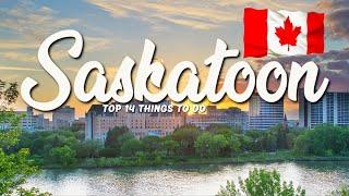 TOP 14 Things To Do In Saskatoon  Travel Guide