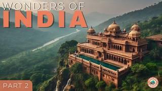 WONDERS OF INDIA | PART 2 | 15 Most Breathtaking and Amazing Places in India | Travel Video 4K