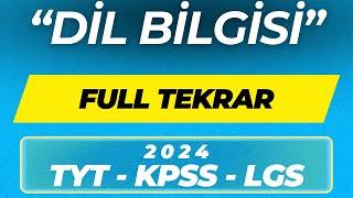 DİL BİLGİSİ FULL TEKRAR / TYT KPSS LGS 2024