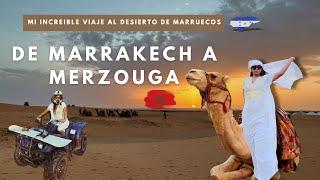 DE A #MARRAKECH A #MERZOUGA MI INCREIBLE VIAJE AL #DESIERTO DE #MARRUECOS 