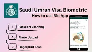 Biometric Verification for Umrah Visa - How to Use Saudi Visa Bio App in United Kingdom (London)