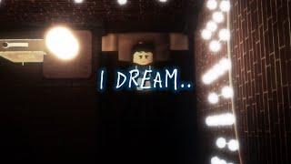 I dream..