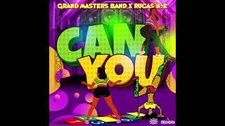 Grand Masters Band X RUCAS H.E-CAN YOU WILDERS 2025