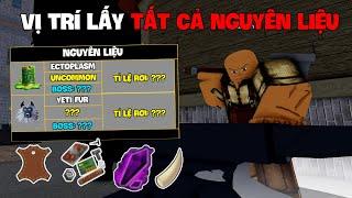 Roblox - Vị Trí Lấy TẤT CẢ NGUYÊN LIỆU NÂNG CẤP VŨ KHÍ | Blox Fruits