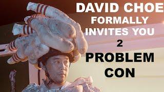 David Choe Formally Invites You to Problem Con