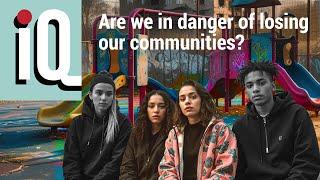 Are we in danger of losing our communities? | LSE iQ Podcast