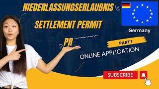 Niederlassungserlaubnis | Settlement Permit | PR for Germany : Guide to Munich's Application Process