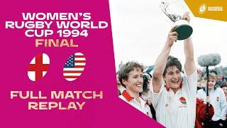 Red Roses and Eagles clash in Classic! | England v USA | Women's Rugby World Final 1994 | Full Match