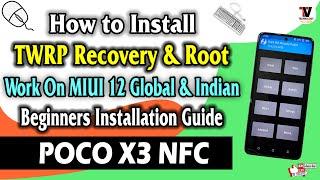 Install TWRP Recovery & Root On POCO X3 NFC | Works on India & Global | No Data Wipe | Best Method |