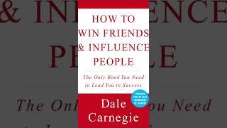 HOW TO WIN FRIENDS & INFLUENCE PEOPLE By Dale Carnegie The Only Book You Need to Lead You to Success