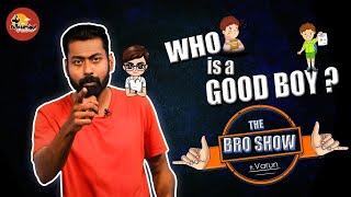 Who's a Good Boy? The Bro Show ft. Varun | Suthanthira Paravai