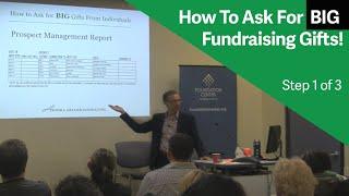 How to Ask for Big Fundraising Gifts in 3 Easy Steps - Get Organized (Step 1 of 3)