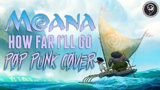 Moana - How Far I'll Go [Band: @BoyHero] (Punk Goes Disney) "Pop Punk Cover"