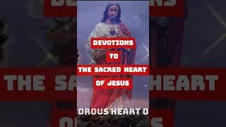 Devotion To The Sacred Heart of Jesus #catholic #prayer