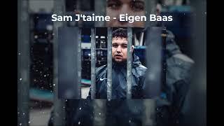 Sam J'taime - Eigen Baas