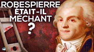 Robespierre était-il méchant ?