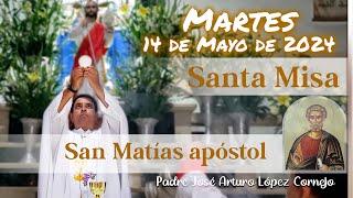  MISA DE HOY martes 14 de Mayo 2024 - Padre Arturo Cornejo