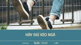 Hãy Giữ Kẻo Ngã | Oneway Radio - Tĩnh Nguyện Hằng Ngày 12/05/2025