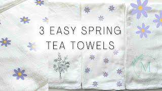 3 Easy Spring Tea Towel Ideas using a Cricut | Home DIY