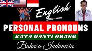 PERSONAL PRONOUNS ~KATA GANTI ORANG~BAMBAPUANG FOUNDATION