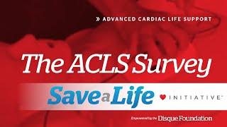 4c. ACLS Survey, Advanced Cardiac Life Support (ACLS) (2020) - OLD