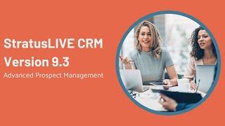 StratusLIVE 365 CRM Version 9.3 Advanced Prospect Management