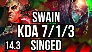 SWAIN vs SINGED (TOP) | 7/1/3, Godlike | BR Master | 14.3