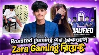 Roasted Gaming এর ব্রেকআপ  Zara Gaming রিপ্লাই  Gyan Gaming  Tournament  Advance Gaming